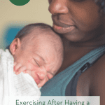 Exercising After Having a Baby: 0-4 Weeks Postpartum pinterest