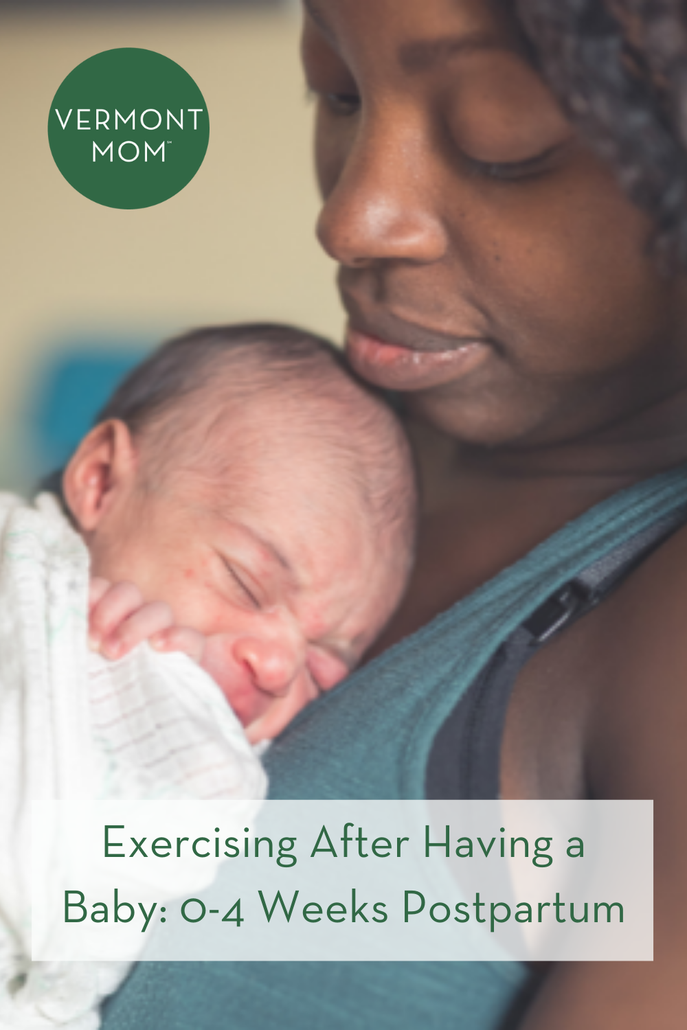 Exercising After Having a Baby: 0-4 Weeks Postpartum