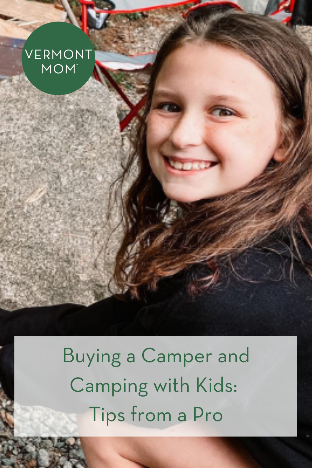 Buying a Camper and Camping with Kids: Tips from a Pro