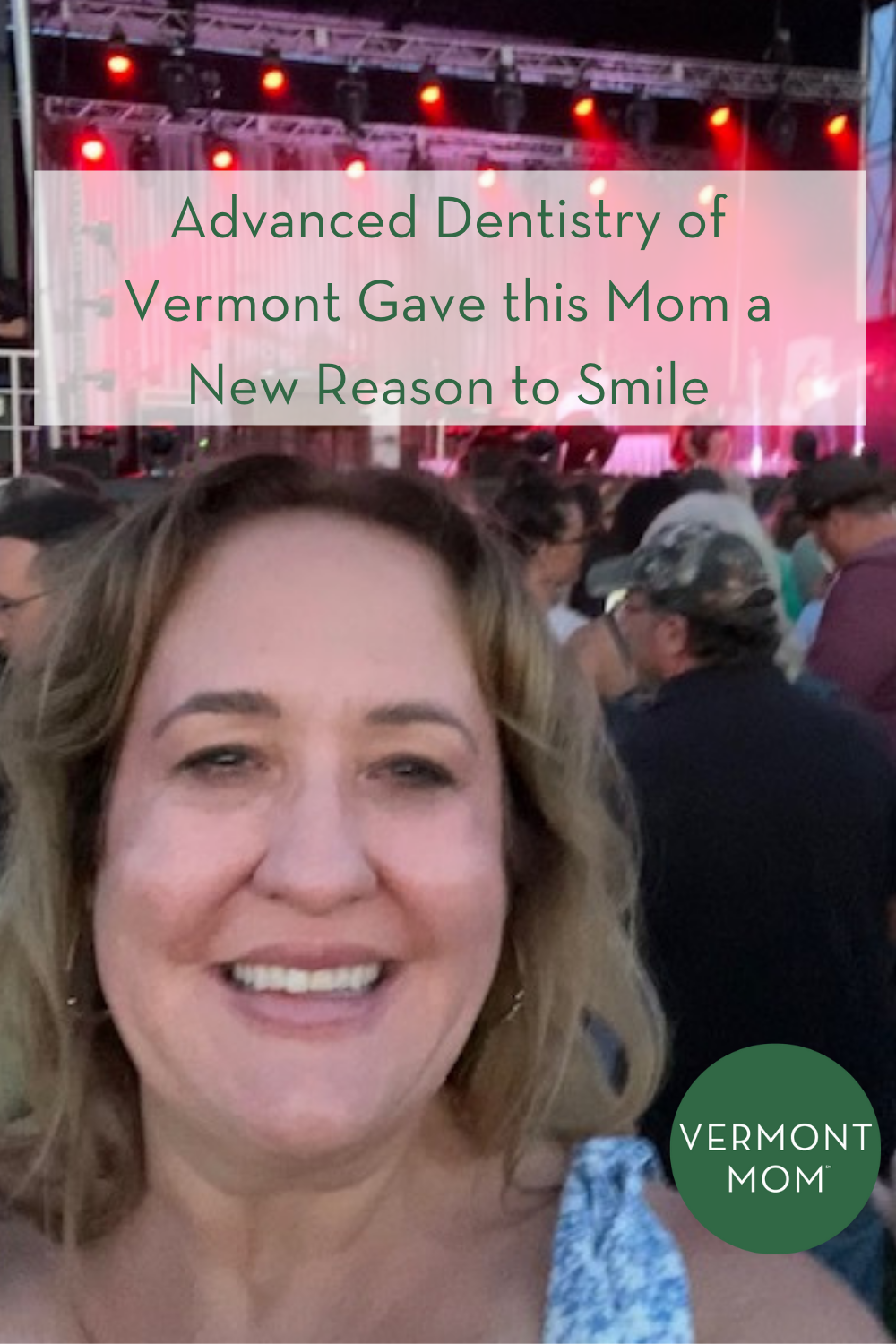 Advanced Dentistry of Vermont Gave this Mom a New Reason to Smile