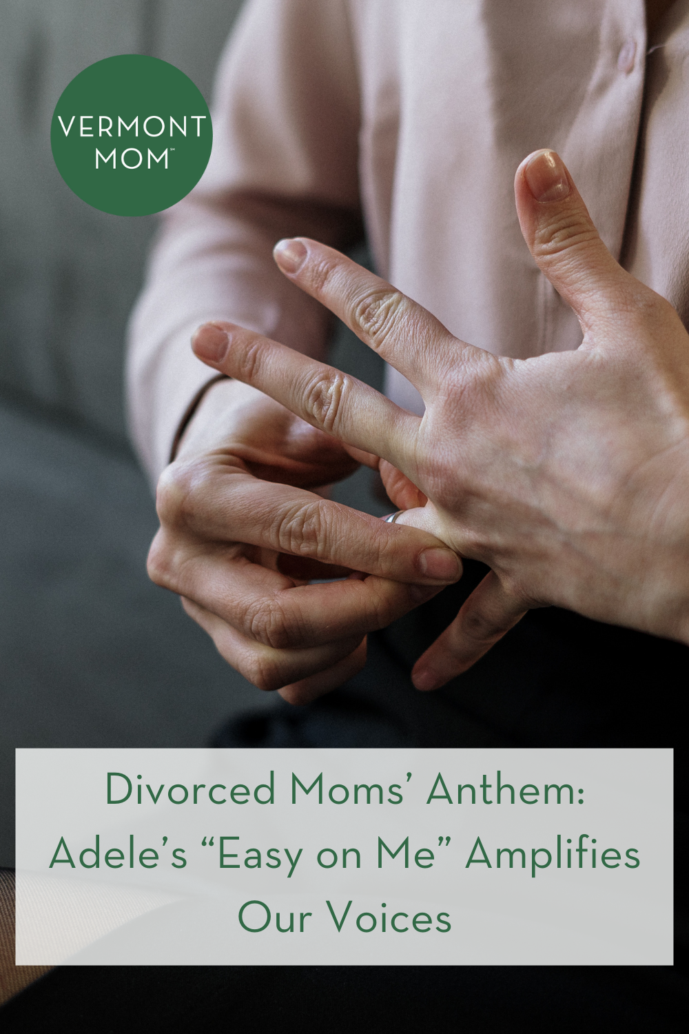 Divorced Moms’ Anthem: Adele’s “Easy on Me” Amplifies Our Voices
