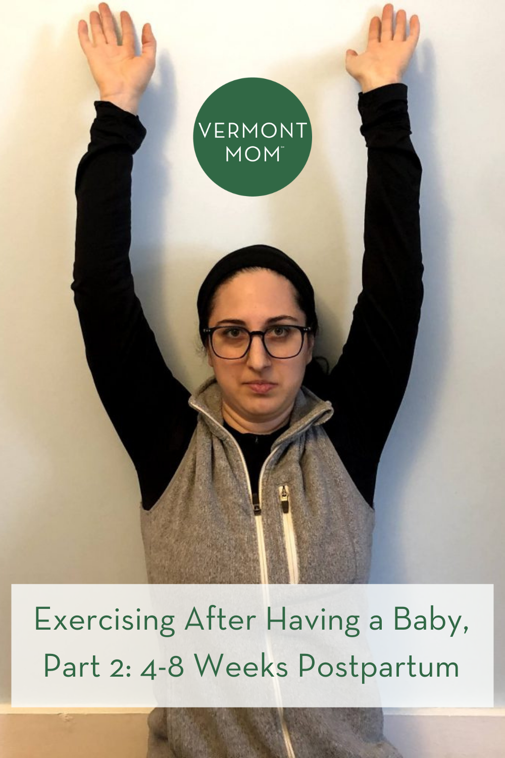 Exercising After Having a Baby, Part 2: 4-8 Weeks Postpartum