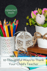 10 Thoughtful Ways to Thank Your Child's Teacher