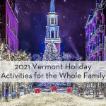 2021 Vermont Holiday Activities for the Whole Family featured image