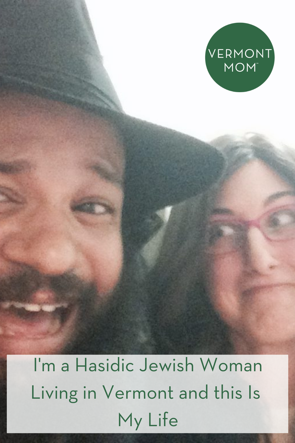 I'm a Hasidic Jewish Woman Living in Vermont and this Is My Life