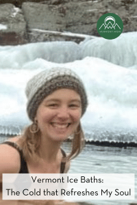 Vermont Ice Baths: The Cold that Refreshes My Soul