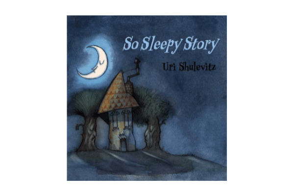 Book cover for So Sleepy Story. A drawing of a house, trees, and a glowing moon.