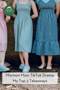 Mormon Mom TikTok Drama: My Top 3 Takeaways