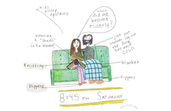 mom life after 40 cartoon: a drawing of two people on a couch knitting with the caption 8:45pm Saturday. One person is saying "When did we become elderly?"