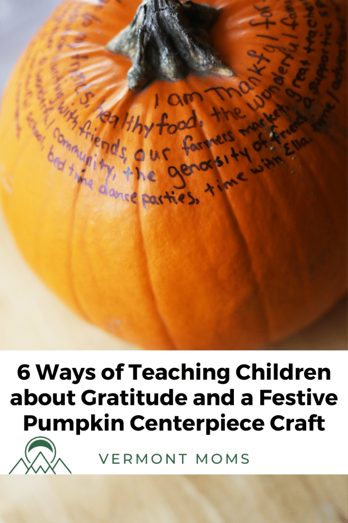 6 Ways of Teaching Children about Gratitude and a Festive Pumpkin Centerpiece Craft