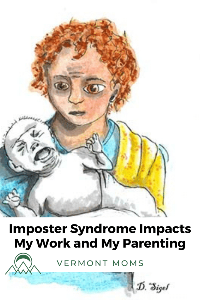 mposter Syndrome impacts my work and my parenting