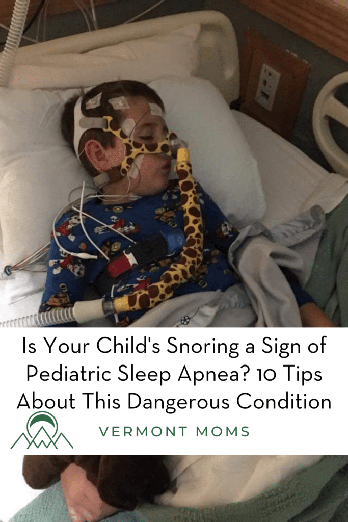 Is Your Child's Snoring a Sign of Pediatric Sleep Apnea? 10 Tips About This Dangerous Condition