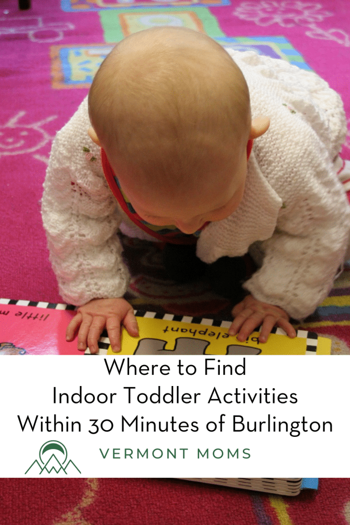Where to Find Indoor Toddler Activities Within 30 Minutes of Burlington