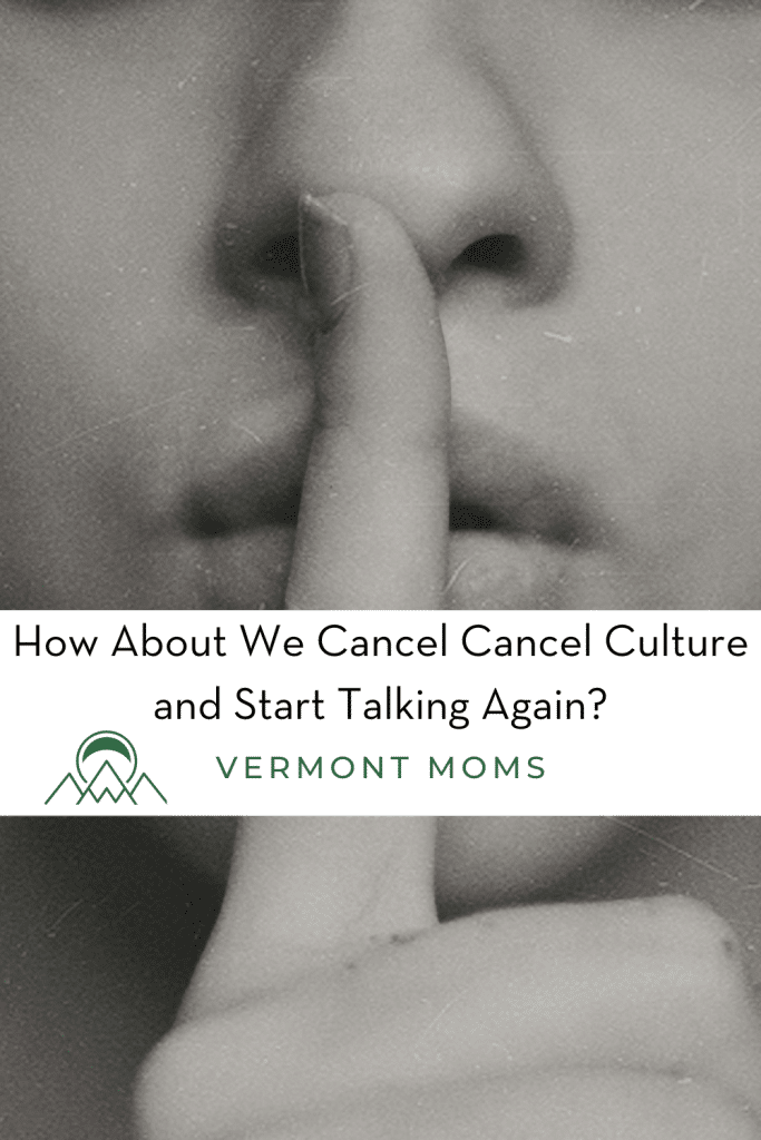 finger in front of lips with title "How About We Cancel Cancel Culture and Start Talking Again?"