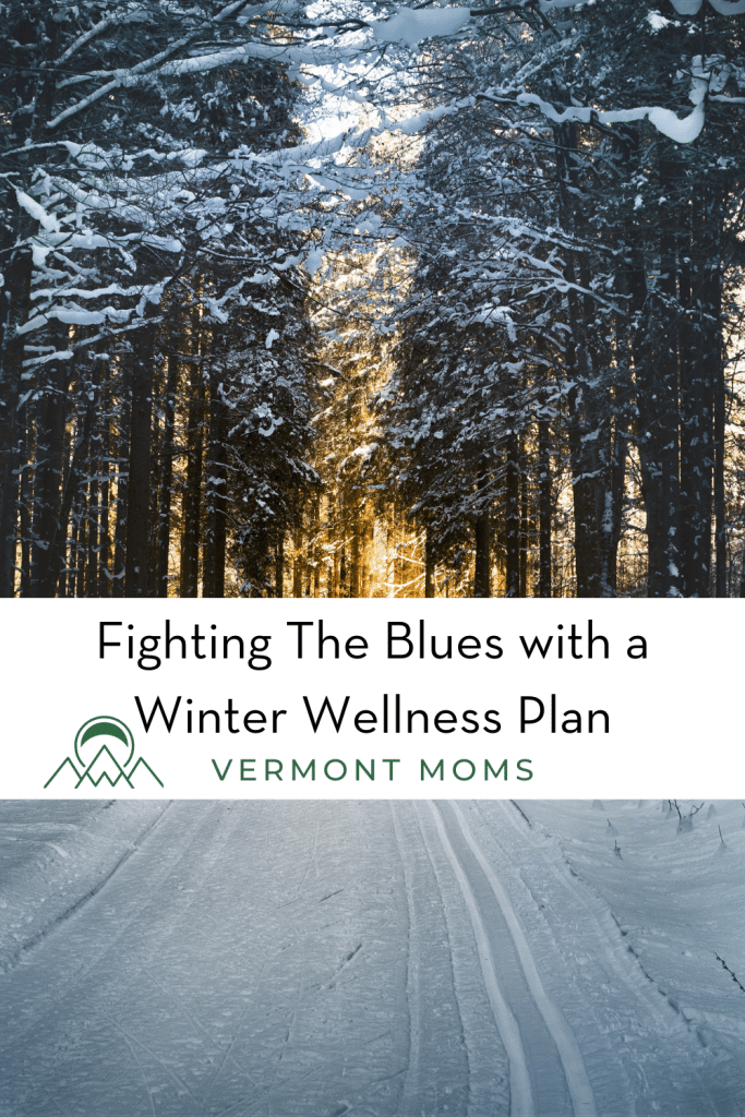 Fighting The Blues with a Winter Wellness Plan