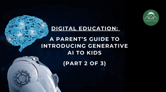 Digital Education: A Parent’s Guide to Introducing Generative AI to Kids (Part 2 of 3) Digital education