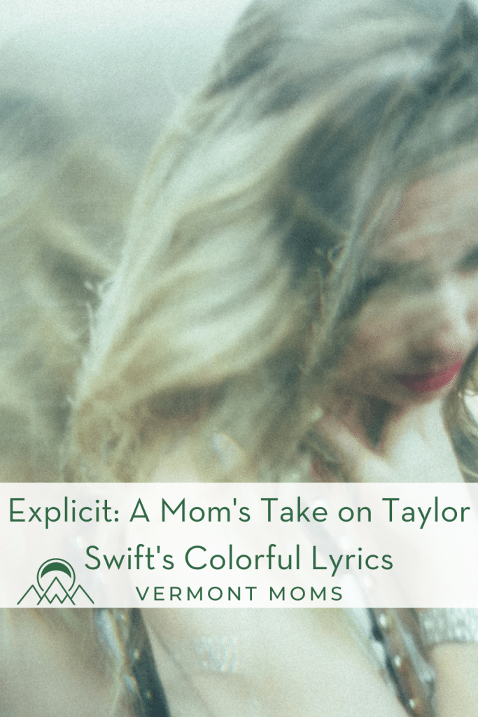 Explicit: A Mom's Take on Taylor Swift's Colorful Lyrics