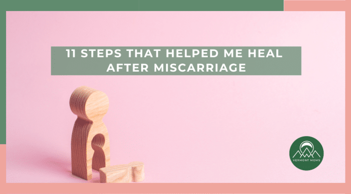 11 Steps That Helped Me Heal After Miscarriage 11 Steps That Helped Me Heal After Miscarriage