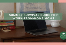 Summer Survival Guide for Work-From-Home Moms Summer Survival Guide for Work-From-Home Moms