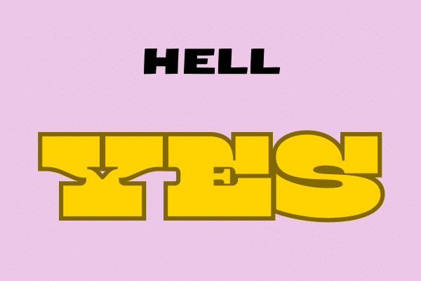 "Hell YES" in large font