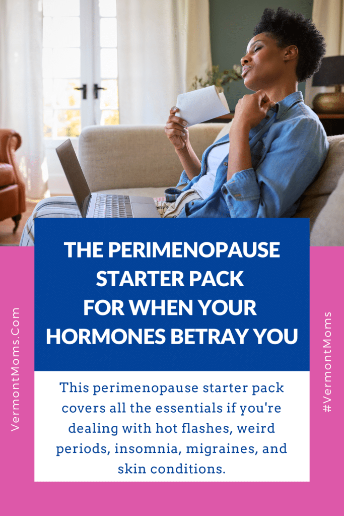 The perimenopause starter pack