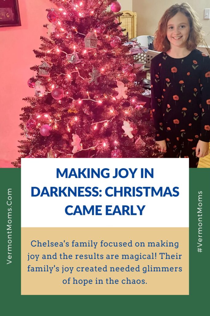 Making Joy in Darkness: Christmas Came Early
