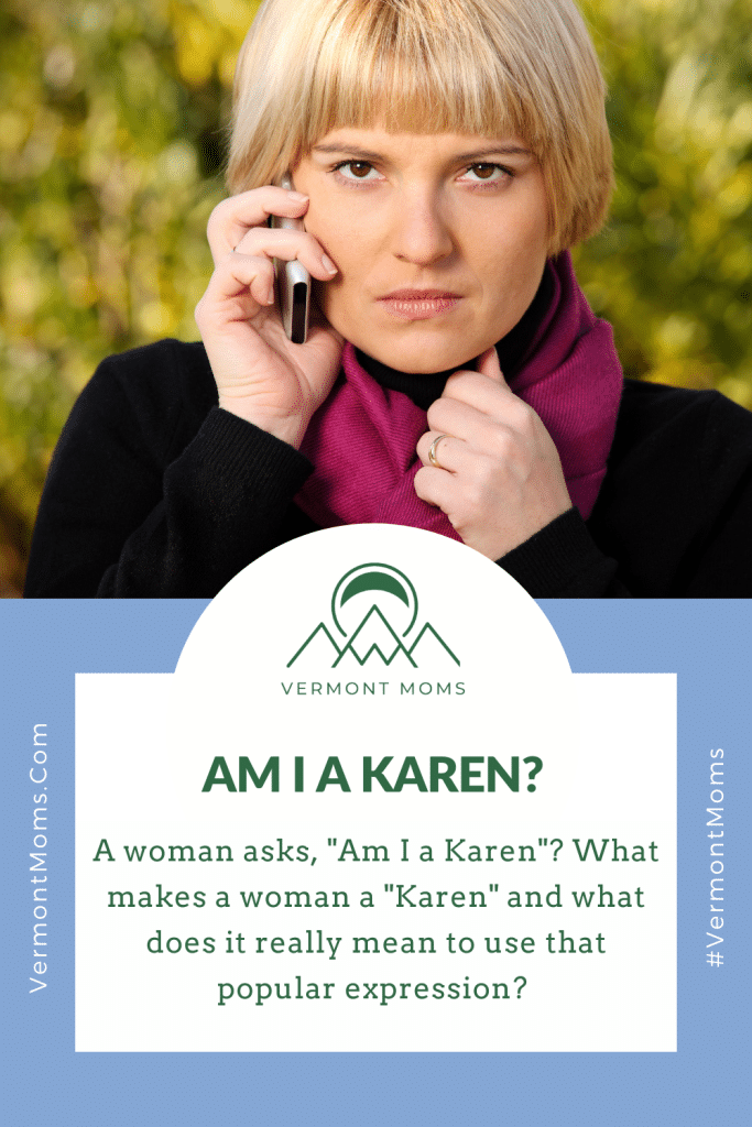 Am I a Karen