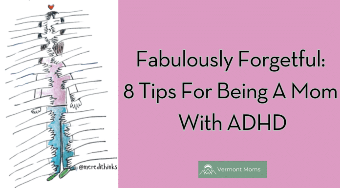 Fabulously Forgetful: 8 Tips For Being A Mom With ADHD 8 tips for being a mom with ADHD
