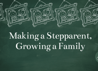 Making a Stepparent, Growing a Family
