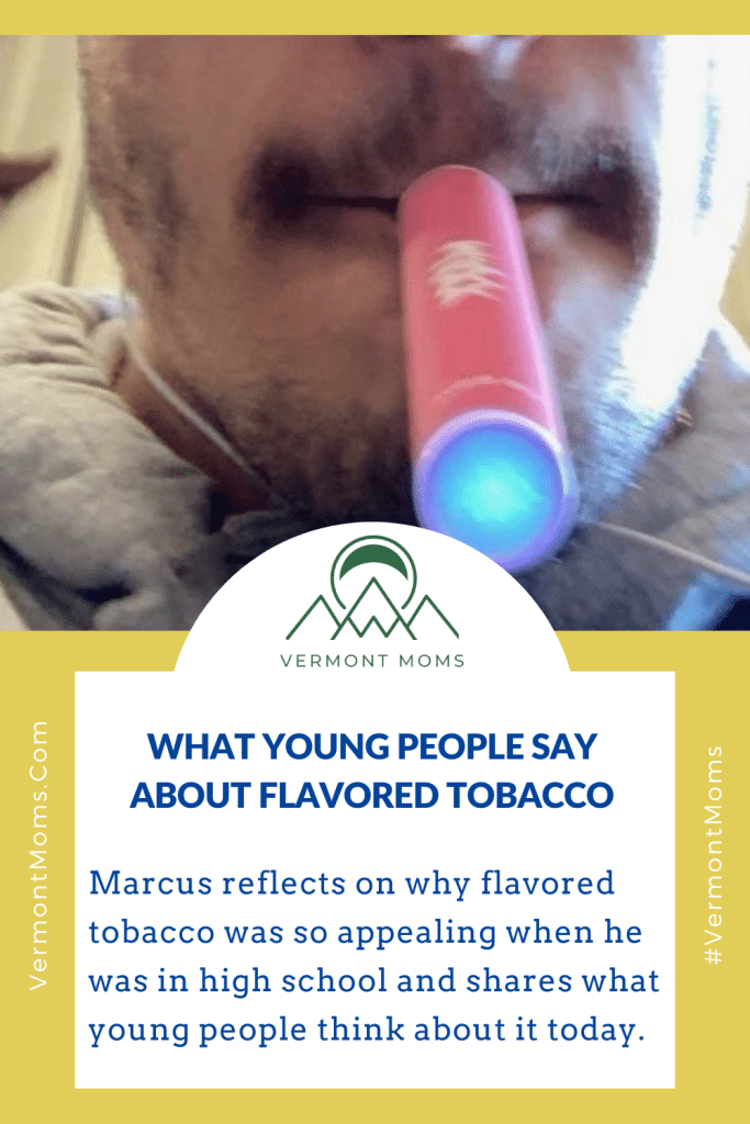 Marcus reflects on why flavored tobacco was so appealing when he was in high school and shares what young people think about it today.