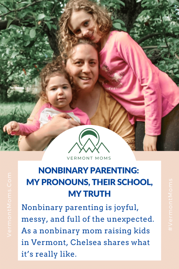 Nonbinary Parenting: My Pronouns, Their School, My Truth