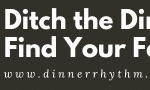 Dinner Rhythm Ad for VT Moms 5.14.25 (728 x 90 px)