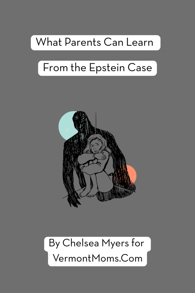 What parents can learn from the Epstein case.